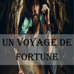 Un voyage de fortune